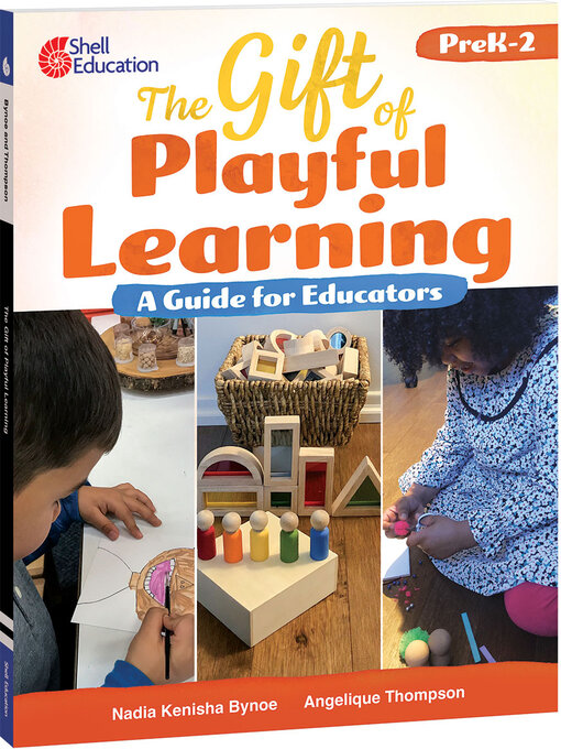 Title details for The Gift of Playful Learning by Nadia Kenisha Bynoe - Wait list